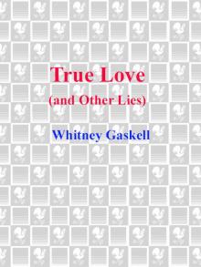True Love (and Other Lies) Read online