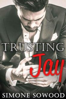 Trusting Jay: (A Chicago Suits Romance) (Loving Jay Book 1) Read online