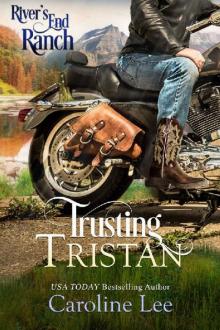 Trusting Tristan (River's End Ranch Book 24) Read online
