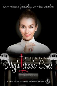 Try Dying (Episode Six: The Nightshade Cases) Read online