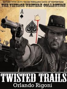 Twisted Trails Read online