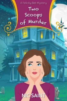 Two Scoops of Murder (Felicity Bell Book 2)