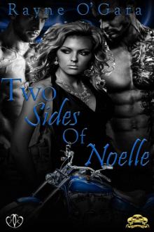 Two Sides of Noelle: MC Romance (Demon Rebels MC Book 2)