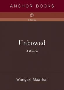 Unbowed: A Memoir (Vintage) Read online