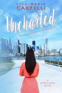 Uncharted (Jersey Girls Book 3) Read online
