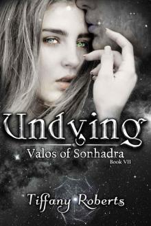 Undying (Valos of Sonhadra Book 7)