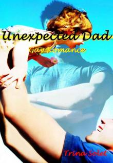 Unexpected Dad: Gay Romance Read online