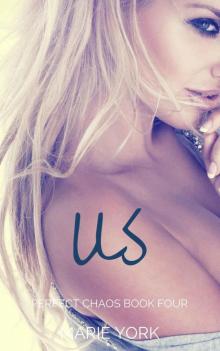 Us(Perfect Chaos #3) Read online