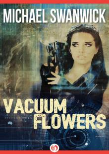 Vacuum Flowers Read online