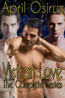 Vistran Love: The Complete Series Books 1-4 (SciFi Paranormal Alien Romance) Read online