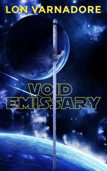 Void Emissary: The Book of the Void Part 1 Read online