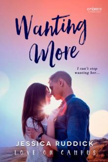 Wanting More (Love on Campus #2) Read online