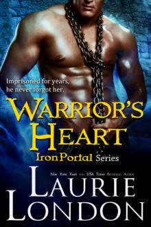 Warrior's Heart: Iron Portal Series (Paranormal Romance) Read online