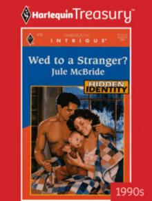 Wed To A Stranger? Read online
