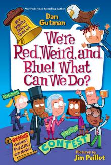 We're Red, Weird, and Blue! What Can We Do? Read online