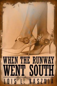 When The Runway Went South Read online