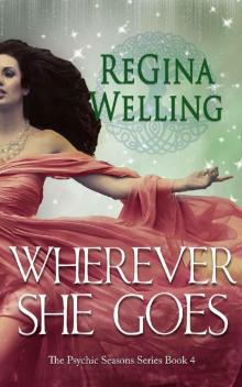 Wherever She Goes (The Psychic Seasons Series Book 4) Read online