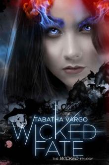 Wicked Fate (The Wicked Trilogy) Read online