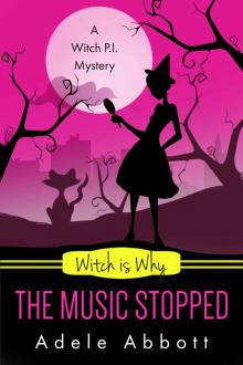Witch Is Why The Music Stopped (A Witch P.I. Mystery Book 19) Read online