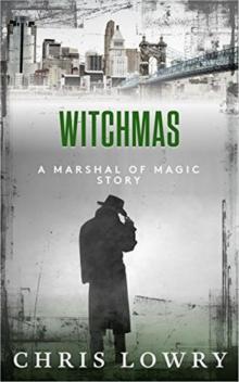 WITCHMAS_A Marshal of Magic File Read online