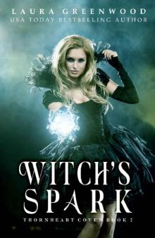 Witch's Spark (Thornheart Coven Book 2) Read online