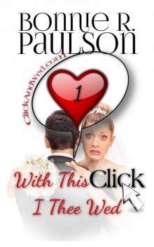With This Click, I Thee Wed (Click and Wed.com Series, #1) Read online