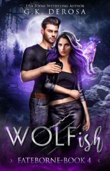 Wolfish: Fateborne Read online