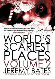 World's Scariest Places: Volume Two Read online
