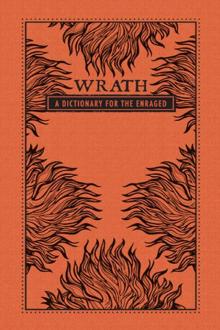 Wrath: A Dictionary for the Enraged Read online