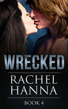 Wrecked Book 4 Read online