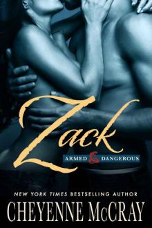 Zack (Armed and Dangerous Book 1) Read online
