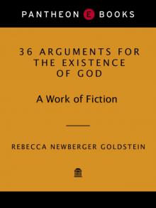36 Arguments for the Existence of God Read online