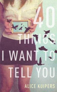 40 Things I Want to Tell You Read online