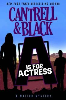 A  is for Actress (Malibu Mystery Book 1) Read online
