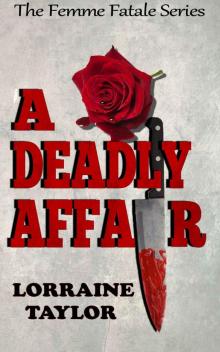 A Deadly Affair—The Femme Fatale Series Read online