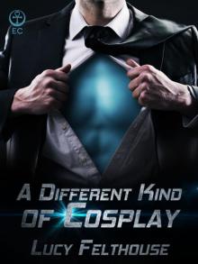 A Different Kind of Cosplay Read online