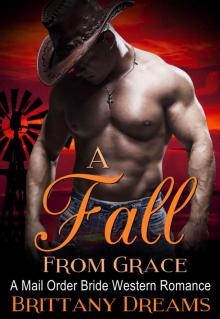 A Fall From Grace. Mail Order Bride Western Read online