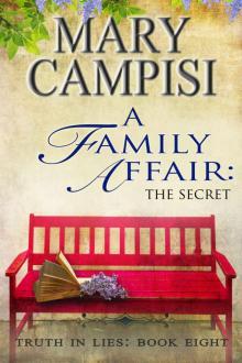 A Family Affair: The Secret; Truth in Lies, Book 8 Read online