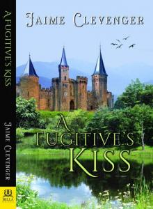 A Fugitive's Kiss Read online