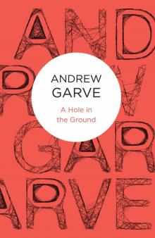 A Hole in the Ground Read online