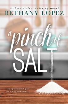 A Pinch of Salt (Three Sisters Catering Book 1) Read online