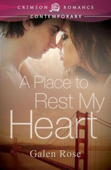 A Place to Rest My Heart (Crimson Romance) Read online