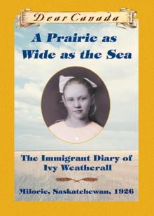 A Prairie as Wide as the Sea Read online