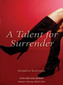 A Talent for Surrender