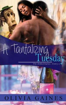 A Tantalizing Tuesday (The Zelda Diaries Book 2) Read online