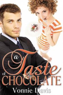 A Taste of Chocolate Read online