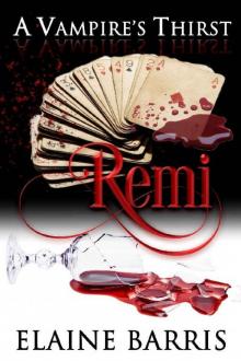 A Vampire's Thirst_Remi Read online