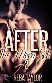 After The Moon Sets 2 (Werewolf Paranormal Romance) Read online