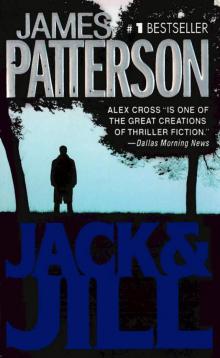 Alex Cross 03 - Jack & Jill Read online
