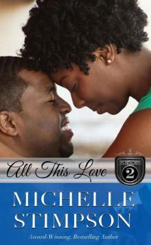 All This Love (Stoneworth Series Book 2) Read online